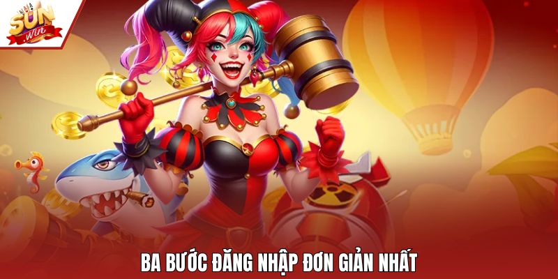 Ba bước đăng nhập đơn giản nhất